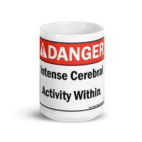 Danger Intense Cerebral Activity Within